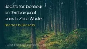 Booste ton bonheur en t'embarquant dans le Zero Waste !